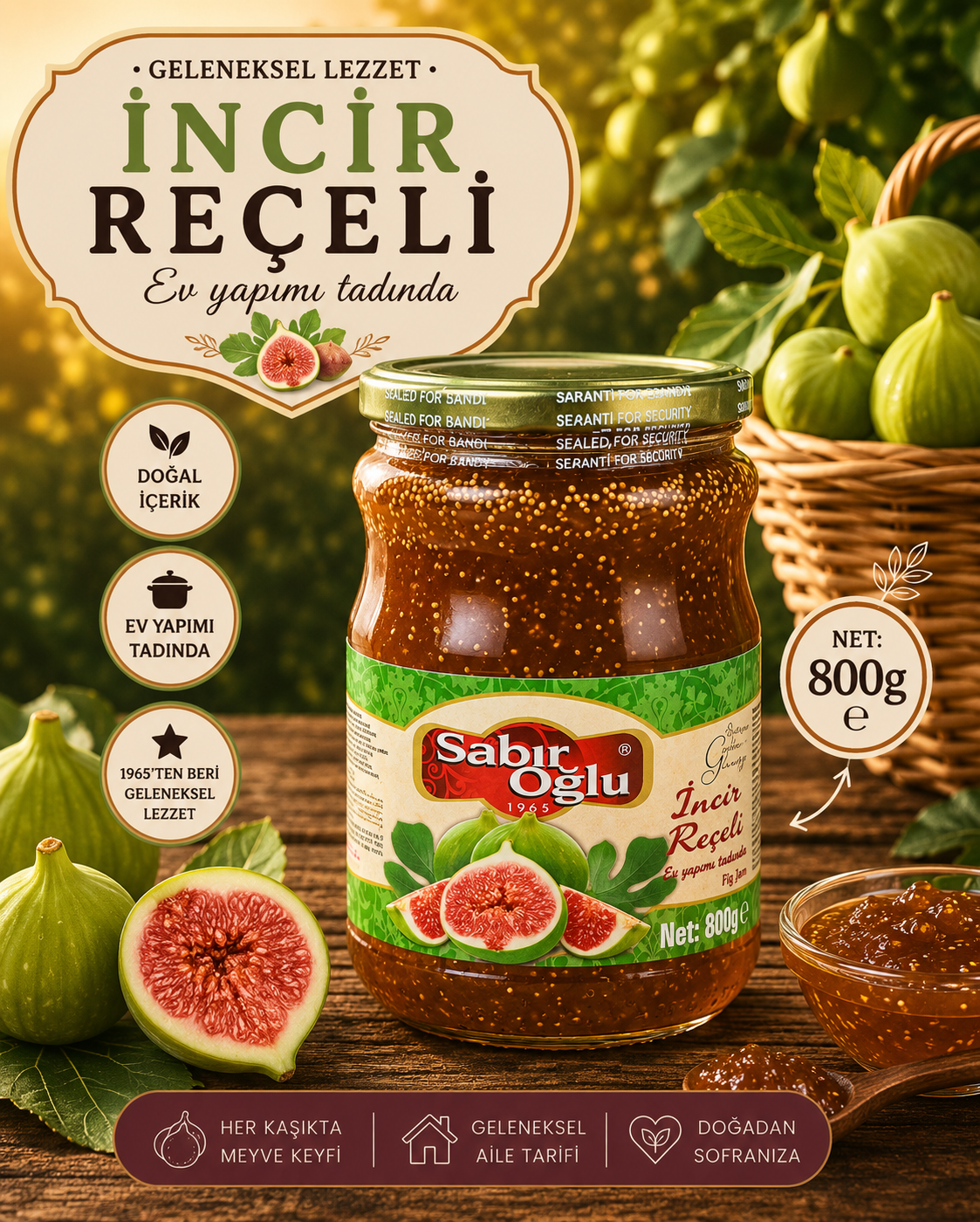 SABIROĞLU İNCİR REÇELİ NET 800 GR KAVANOZ